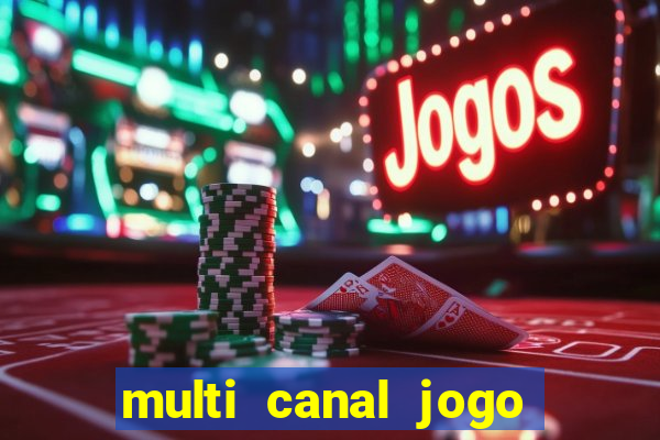 multi canal jogo do flamengo